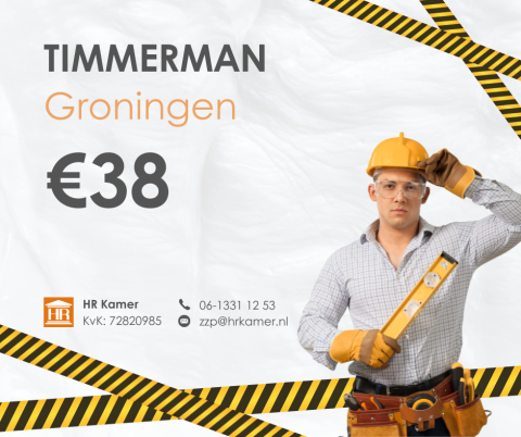 Timmerman gezocht in Groningen